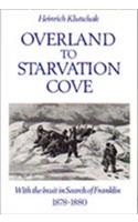 Overland to Starvation Cove