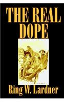 The Real Dope by Ring W. Lardner, Fiction