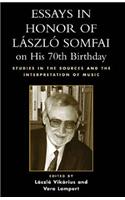 Essays in Honor of Laszlo Somfai on His 70th Birthday