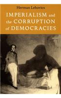 Imperialism and the Corruption of Democracies