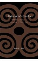 Africans Into Creoles