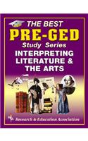 Pre-GED Interpreting Literature & the Arts (Rea) - The Best Test Prep for GED