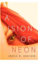 A Vision of Neon