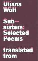 Subsisters: Selected Poems