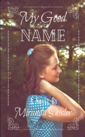 My Good Name