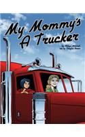 My Mommy's a Trucker