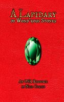 A Lapidary of Wond'rous Stones