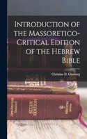 Introduction of the Massoretico-critical Edition of the Hebrew Bible