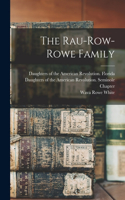 Rau-Row-Rowe Family