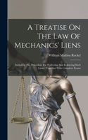 A Treatise On The Law Of Mechanics' Liens