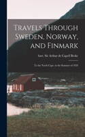 Travels Through Sweden, Norway, and Finmark