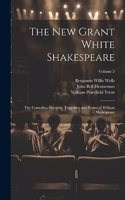 New Grant White Shakespeare