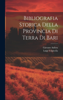 Bibliografia Storica Della Provincia Di Terra Di Bari