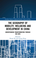 Geography of Mobility, Wellbeing and Development in China