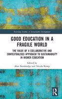 Good Education in a Fragile World