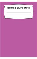 Hexagon Graph Paper: A 6x9 Inch Matte Softcover Paperback Organic Chemistry Notebook Journal With 120 Pages - Large Hexagonal Graph