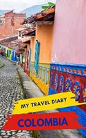 My Travel Diary COLOMBIA