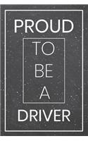 Proud To Be A Driver: Driver Dot Grid Notebook, Planner or Journal Size 6 x 9 110 Dotted Pages Office Equipment, Supplies Funny Driver Gift Idea for Christmas or Birthday
