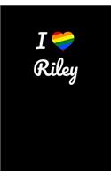 I love Riley.: Gay Pride Rainbow Heart I love Riley Journal / Notebook / Diary. For everyone who's in love with Riley, 6x9 inches, 150 pages.