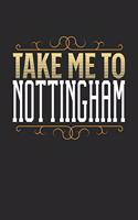 Take Me To Nottingham