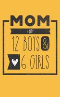 MOM of 12 BOYS & 6 GIRLS