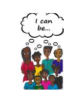 I Can Be