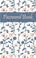 Password: Password Book 5*8 Inch 120 Pages. Internet Password Logbook, Keep Track of Usernames, Passwords, Web Addresses in One Organized Location.