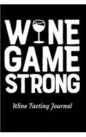 Wine Game Strong Wine Tasting Journal