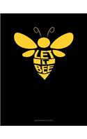 Let It Bee: Maintenance Log Book(52 Maintenance Log Book)