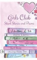 Girls Club Short Stories and Poems