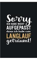 Ich habe von Langlauf geträumt: tolles Notizbuch liniert - 100 Seiten
