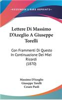 Lettere Di Massimo D'Azeglio A Giuseppe Torelli