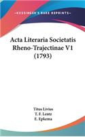 Acta Literaria Societatis Rheno-Trajectinae V1 (1793)