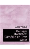 M Nages D'Artistes: Com Die En Trois Actes