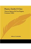 Dante, Guido E Cino