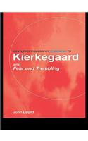 The Routledge Philosophy GuideBook to Kierkegaard and Fear and Trembling