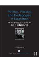 Politics, Policies and Pedagogies in Education