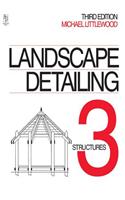 Landscape Detailing Volume 3