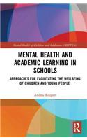 Mental Health and Academic Learning in Schools