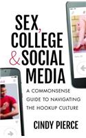 Sex, College, and Social Media