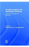 Translanguaging with Multilingual Students