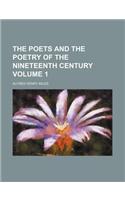 The Poets and the Poetry of the Nineteenth Century Volume 1