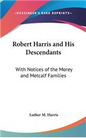 Robert Harris and His Descendants