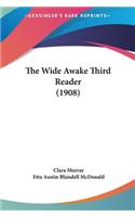 The Wide Awake Third Reader (1908)