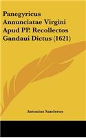 Panegyricus Annunciatae Virgini Apud Pp. Recollectos Gandaui Dictus (1621)