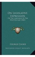 On Legislative Expression