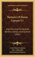 Memoirs of Baron Lejeune V1