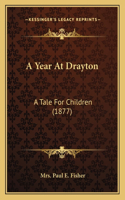 Year At Drayton