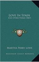 Love In Spain