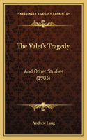 The Valet's Tragedy: And Other Studies (1903)(English)